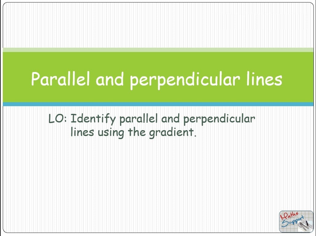 AA2.1.4_Parallel and perpendicular lines | Math Support